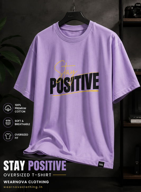 Stay Positive Oversized T-Shirt for Men | Premium Cotton Lavender Tee | WearNova